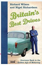 Britain's Best Drives: Journeys Back to the Golden Age of Motoring - Book jacket